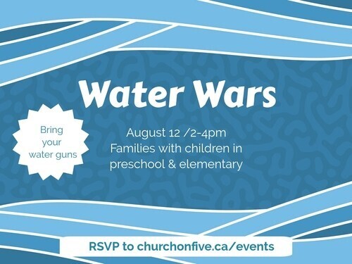 Join us for for a fun day of water wars on August 12 at 2pm.